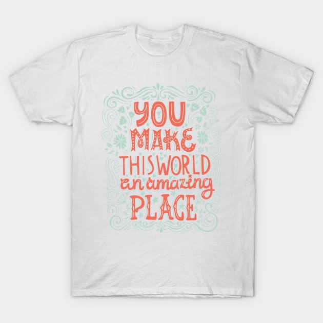 Amazing World T-Shirt by Favete